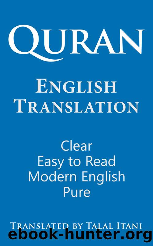 Quran English Translation. Clear, Easy to Read, in Modern English. by